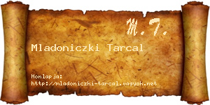 Mladoniczki Tarcal névjegykártya